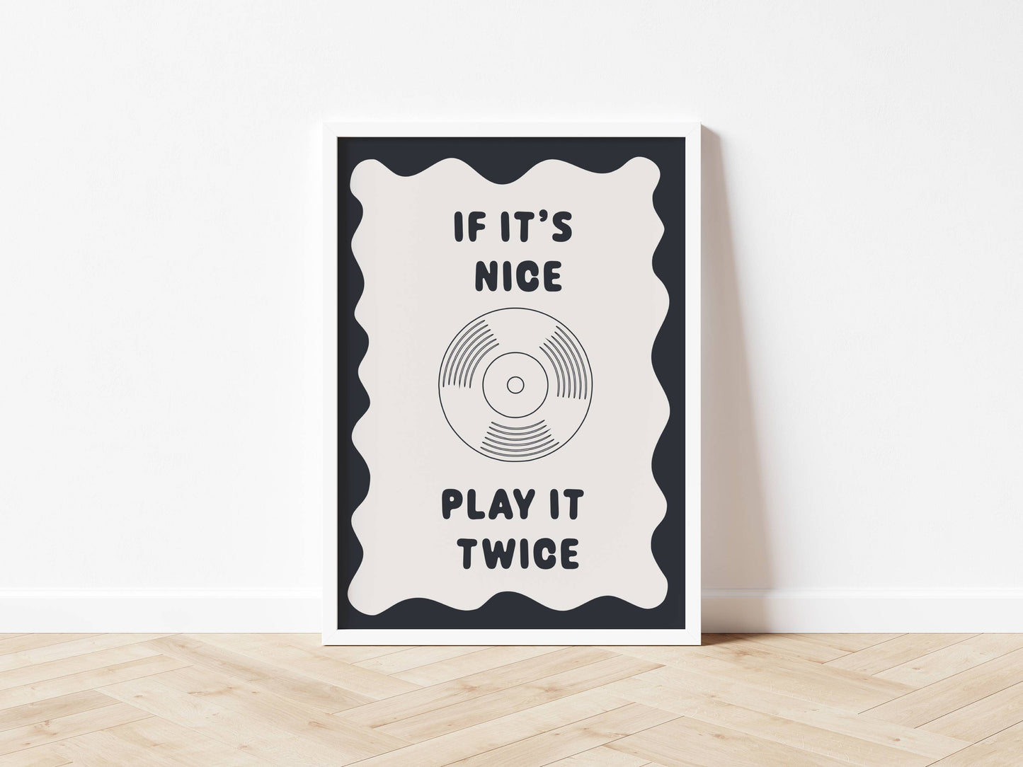 If It's Nice, Play It Twice- Wavy Print