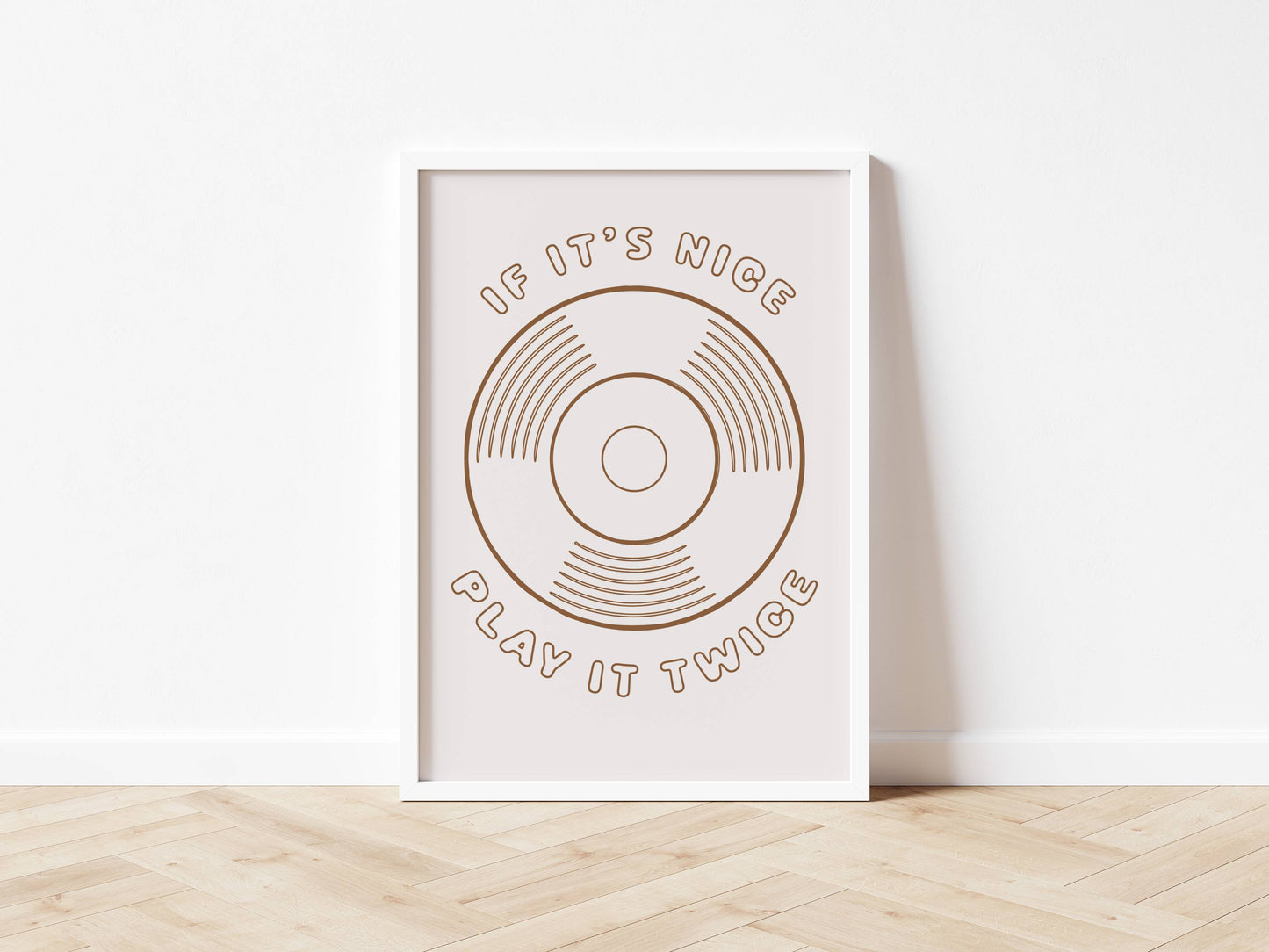 If It's Nice, Play It Twice - Vinyl Record Print
