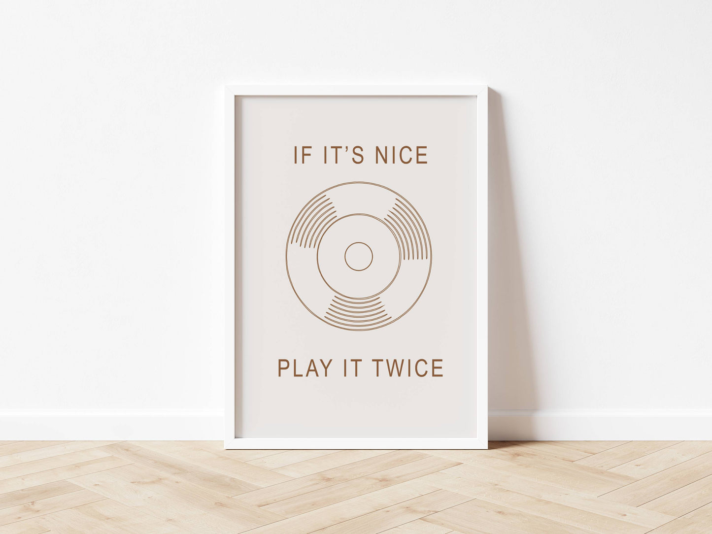If It's Nice, Play It Twice - Vinyl Record Print